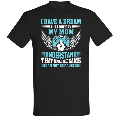 I have a dream, that one day my mom will understand